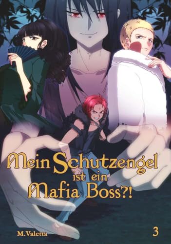 Mein Schutzengel ist ein Mafia-Boss?! 3: Light Novel von Buchschmiede