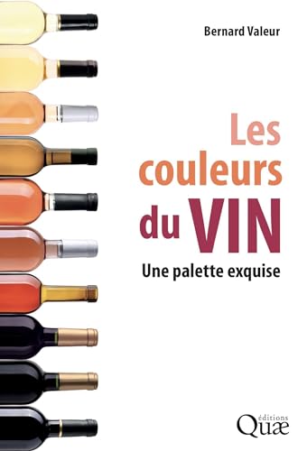 Les couleurs du vin: Une palette exquise von QUAE