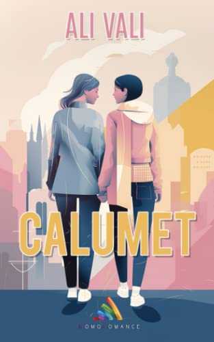 Calumet: Livre lesbien | Roman lesbien