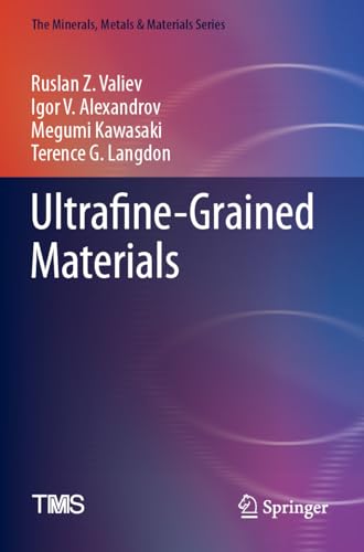 Ultrafine-Grained Materials (The Minerals, Metals & Materials Series) von Springer