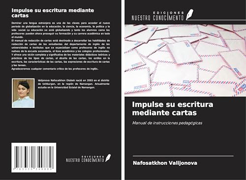 Impulse su escritura mediante cartas: Manual de instrucciones pedagógicas von Ediciones Nuestro Conocimiento