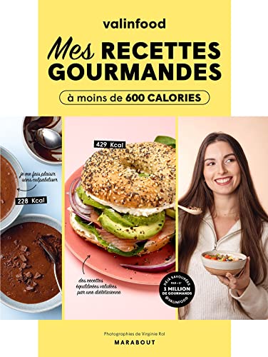 Valinfood - Mes recettes gourmandes à moins de 600 calories von MARABOUT