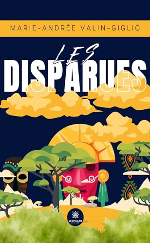 Les disparues von LE LYS BLEU EDITIONS SAS