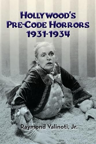 Hollywood's Pre-Code Horrors 1931-1934 von BearManor Media
