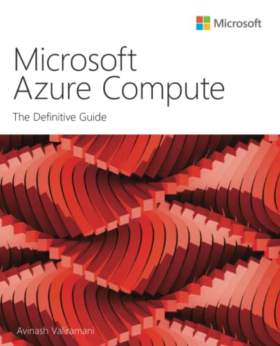 Microsoft Azure Compute: The Definitive Guide (IT Best Practices)