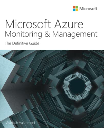 Microsoft Azure Monitoring & Management: The Definitive Guide (It Best Practices - Microsoft Press) von Microsoft Press