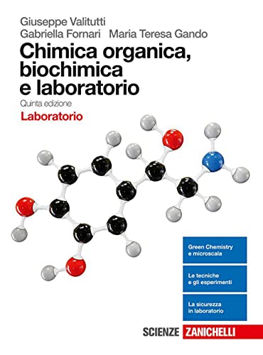 Chimica organica, biochimica e laboratorio. Laboratorio. Per le Scuole superiori