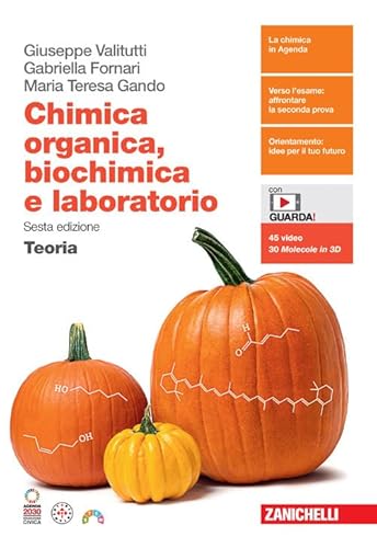 Chimica organica, biochimica e laboratorio. Teoria. Per le Scuole superiori. Con e-book von Zanichelli