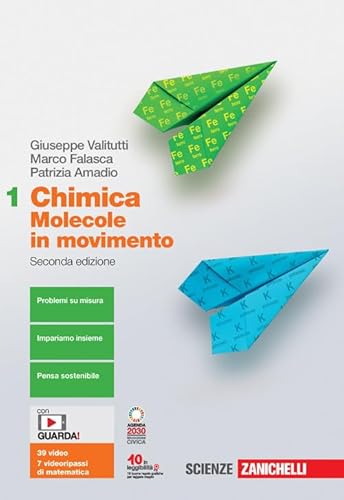 Chimica: molecole in movimento. Per le Scuole superiori. Con e-book. Con espansione online (Vol. 1) von Zanichelli