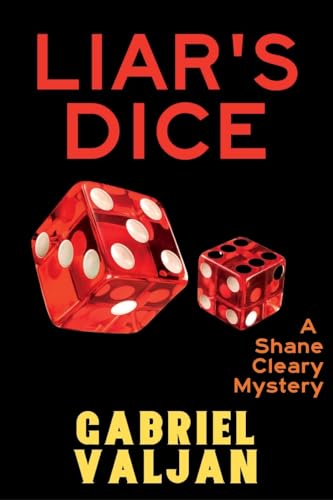 Liar's Dice: A Shane Cleary Mystery von Level Best Books