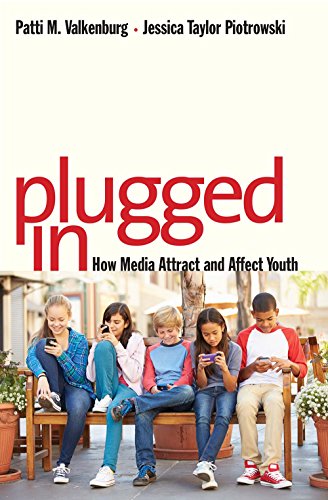 Plugged In: How Media Attract and Affect Youth von Yale University Press