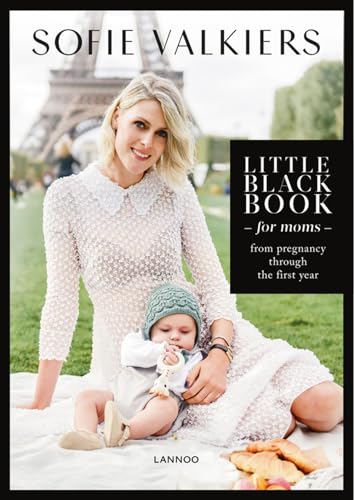 Little Black Book for Moms: From pregnancy through the first year von Lannoo Publishers