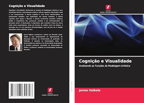Cognição e Visualidade: Analisando as Funções da Modelagem Artística von Edições Nosso Conhecimento
