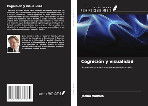 Cognición y visualidad: Análisis de las funciones del modelado artístico von Ediciones Nuestro Conocimiento