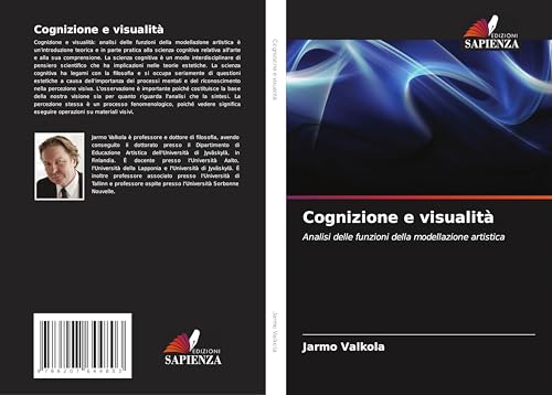 Cognizione e visualità: Analisi delle funzioni della modellazione artistica von Edizioni Sapienza