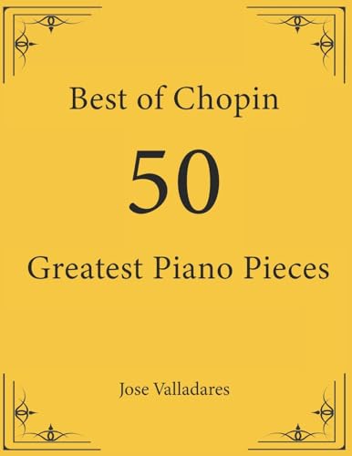 Best of Chopin: 50 Greatest Piano Pieces von CSP