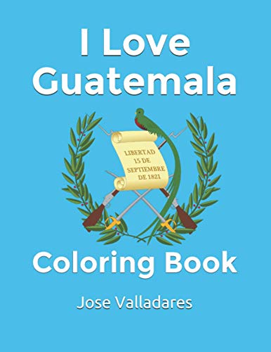 I love Guatemala: Coloring Book von Independently published