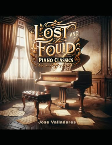 Lost and Found Piano Classics von Independently published