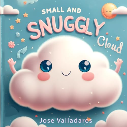 Small and Snuggly Cloud von Independently published