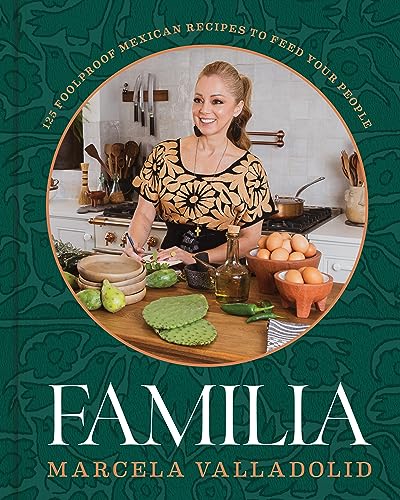 Familia: 125 Foolproof Mexican Recipes to Feed Your People von Voracious