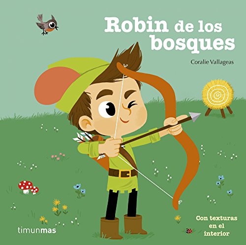 Robin de los bosques: Con texturas en el interior (Cuentos clásicos con texturas)