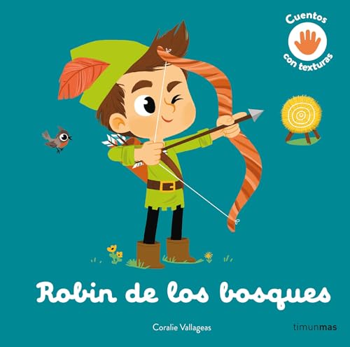 Robin de los bosques. Cuento con texturas (Cuentos clásicos con texturas)