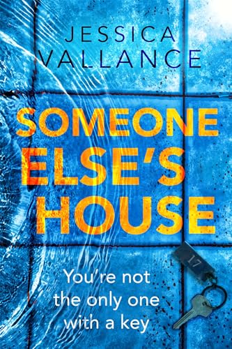 Someone Else's House: You're not the only one with the key... von Sphere