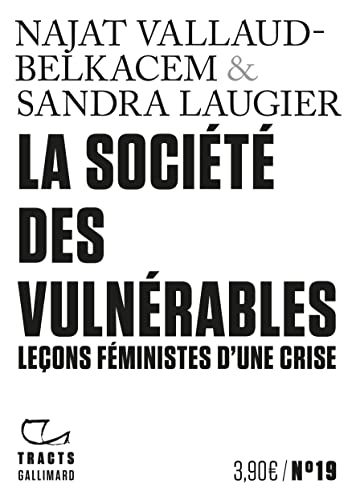 La Société des vulnérables: Leçons féministes d'une crise von GALLIMARD