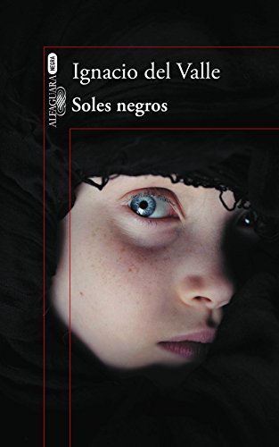 Capitán Arturo Andrade 4. Soles negros (Alfaguara Negra, Band 4)