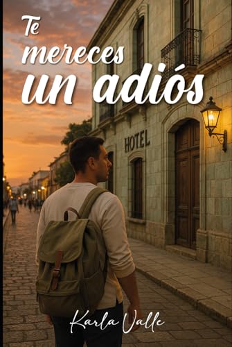 Te mereces un adiós von Independently published