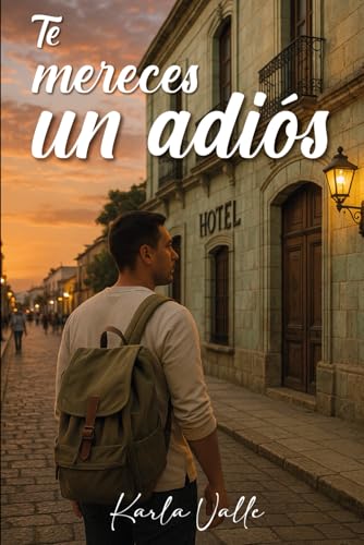 Te mereces un adiós von Independently published