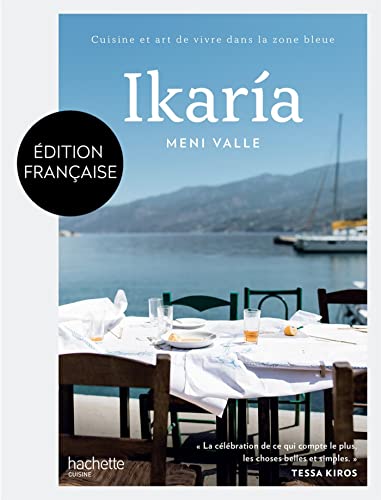 Ikaria: Cuisine et art de vivre dans la zone bleue
