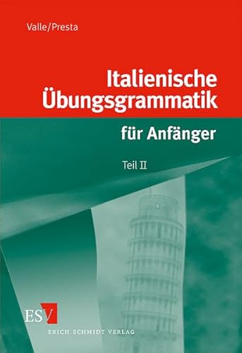 Italienische Übungsgrammatik für Anfänger 2. von Schmidt (Erich), Berlin