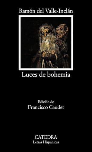 Luces de bohemia (Letras Hispánicas) von Ediciones Cátedra