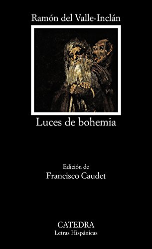 Luces de bohemia (Letras Hispánicas) von Ediciones Cátedra