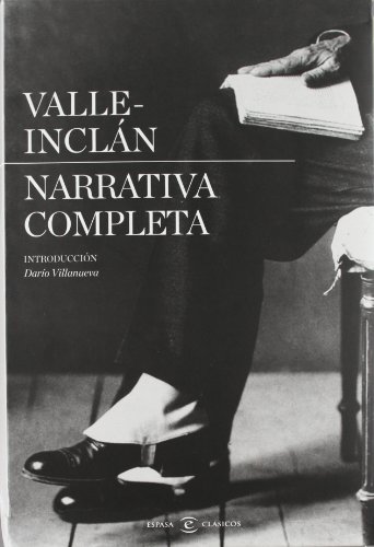 Narrativa completa de Valle-Inclán von Espasa Libros, S.L.