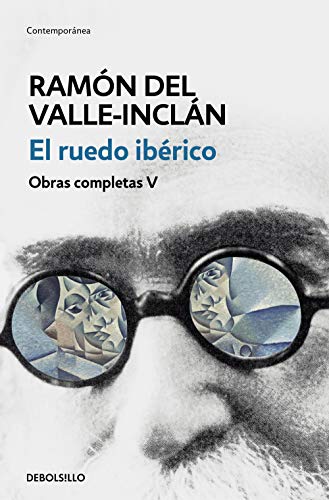 El ruedo ibérico (Obras completas Valle-Inclán 5) (Contemporánea, Band 5)