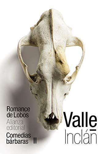 Romance de Lobos (Comedias bárbaras II) (El libro de bolsillo - Bibliotecas de autor - Biblioteca Valle-Inclán) von ALIANZA