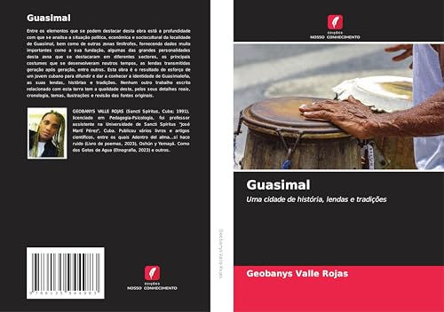Guasimal: Uma cidade de história, lendas e tradições von Edições Nosso Conhecimento