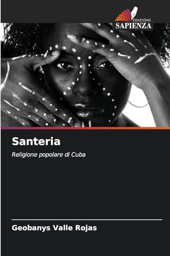 Santeria: Religione popolare di Cuba von Edizioni Sapienza