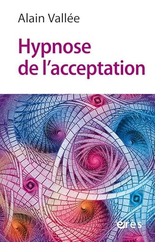 Hypnose de l'acceptation: Laisser s'écouler la sensation de l'émotion von ERES