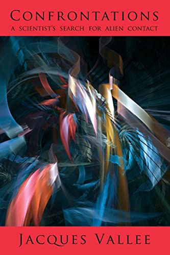 CONFRONTATIONS: A Scientist's Search for Alien Contact (Alien Contact Trilogy, Band 2) CONFRONTATIONS: A Scientist's Search for Alien Contact (Alien Contact Trilogy, Band 2) von Anomalist Books