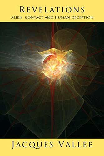 REVELATIONS: Alien Contact and Human Deception (Alien Contact Trilogy, Band 3) von Anomalist Books