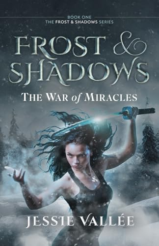 Frost & Shadows: The War of Miracles von Library and Archives Canada