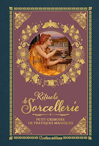 Rituels de sorcellerie: Petit grimoire de pratiques magiques von RUSTICA