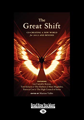 The Great Shift: Co-creating a New World for 2012 and Beyond von ReadHowYouWant