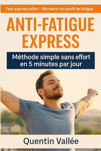 Anti-fatigue express – méthode simple sans effort en 5 minutes par jour von Independently published