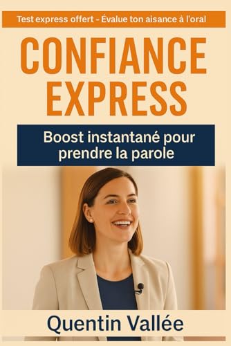 confiance express boost instantané pour prendre la parole von Independently published