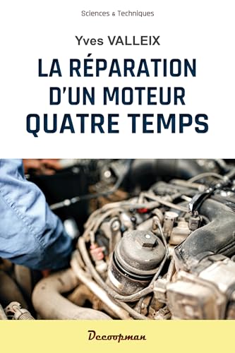 Réparation d'un moteur 4 Temps