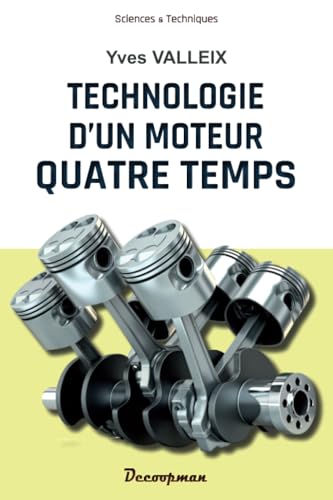 Technologie d'un moteur 4 temps von Editions Decoopman